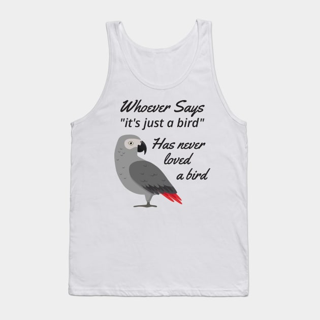 Just A Bird - African Grey Parrot Tank Top by Einstein Parrot